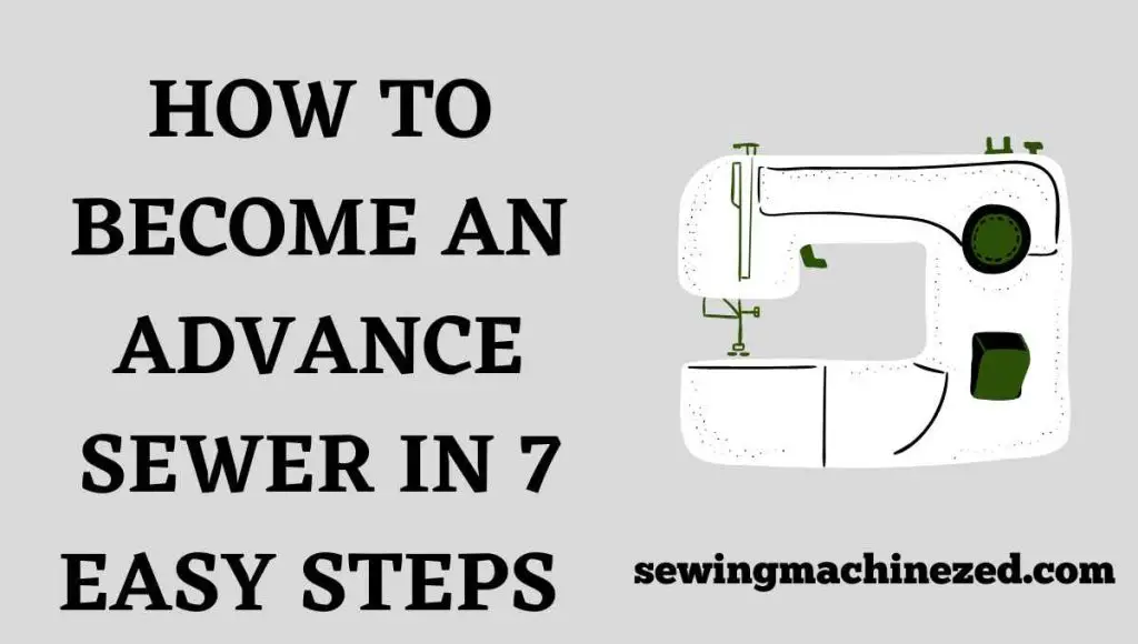 How to Become an Advanced Sewer
