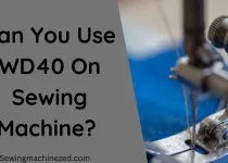 Can you use WD40 on sewing machine