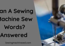 Can A Sewing Machine Sew Words?