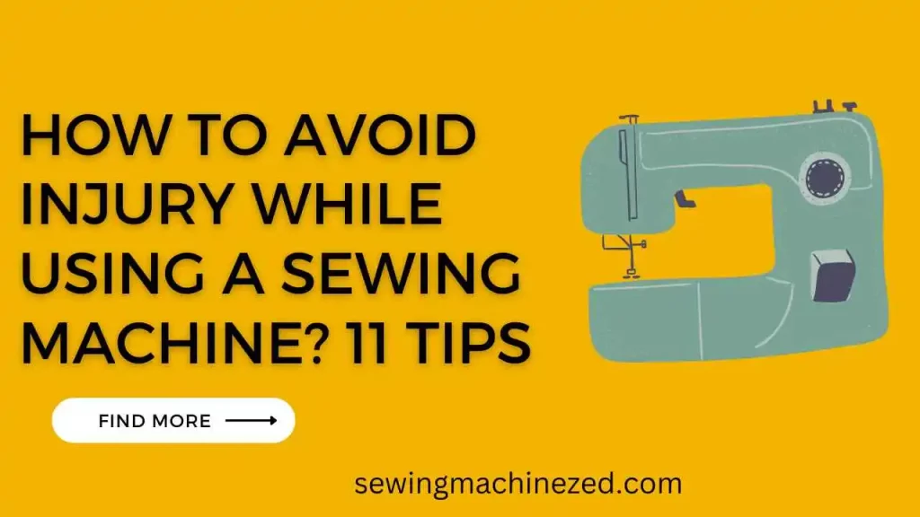 How To Avoid Injury While Using a Sewing Machine