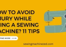 How To Avoid Injury While Using a Sewing Machine