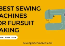 7 Best Sewing Machines For Fursuit Making