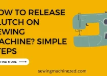 how to release clutch on sewing machine