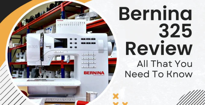 Bernina 325 review