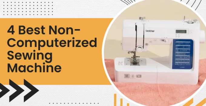 best non computerized sewing machine